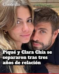 SE TERMINÓ EL AMOR! 💔🇪🇸 PIQUÉ Y CLARA CHÍA SE SEPARARON TRAS TRES AÑOS  DE RELACIÓN Este jueves, medios españoles confirmaron que Gerard Piqué y  Clara Chía decidieron ponerle fin a su