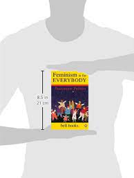 South end press cambridge, ma. Feminism Is For Everybody Passionate Politics Hooks Bell Amazon De Bucher