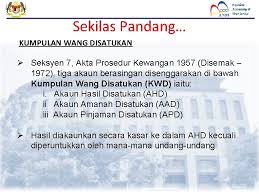 For more information and source, see on this link : Jabatan Akauntan Negara Malaysia Pengurusan Hasil Terimaan Kerajaan