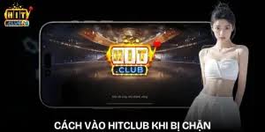HITCLUB - LINK VÀO HITCLUB CHÍNH HÃNG 2026 | TẢI APP HITCLUB