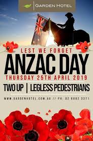 At the going down of the sun, and in the morning we will remember them. Anzac Day 2019 Anzac Day Anzac Day