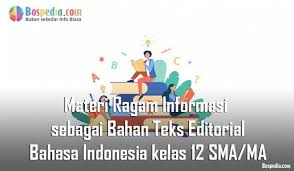 Adalah teks yang berisi pendapat redaksi terhadap suatu isu/masalah aktual. Materi Ragam Informasi Sebagai Bahan Teks Editorial Mapel Bahasa Indonesia Kelas 12 Sma Ma Bospedia