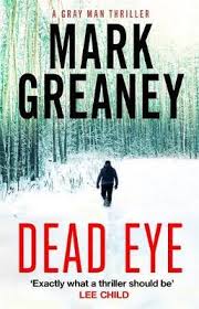 He made his writing debut with the international thriller, the gray man (2009), which became an instant national bestseller, forming the first book in the gray man series. Dead Eye Mark Greaney 9780751579246