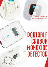 How to choose the best carbon monoxide detector. Best Portable Carbon Monoxide Detector To Keep You Safe During Travel Packing Tips For Travel Carbon Monoxide Detector Detector