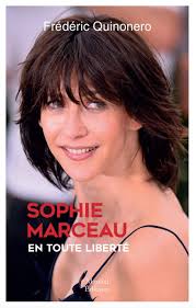 Настоящее имя — софи даниэль сильвиа мопу (sophie danièle sylvie maupu). Sophie Marceau En Toute Liberte Amazon De Frederic Quinonero Fremdsprachige Bucher