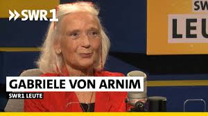 By gabriele von arnim first published in 1992 2 editions. Die Liebe Und Das Aushalten Gabriele Von Arnim Journalistin Und Schriftstellerin Swr1 Leute Youtube