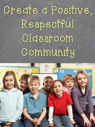 Respectful meaning, definition, what is respectful: Create A Positive Respectful Classroom Community Minds In Bloom