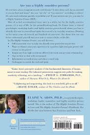 Elaine aron's newest book, psychotherapy and the highly sensitive person, redefines the term highly sensitive��. The Highly Sensitive Person How To Thrive When The World Overwhelms You Elaine N Aron 9780553062182 Amazon Com Books