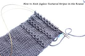 Check spelling or type a new query. How To Knit Jogless Textured Stripes In The Round For The Love Of Knitwear