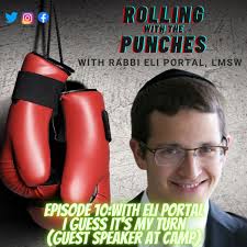 S1 E10: I guess it's my turn (Guest speaker at camp) with Eli Portal