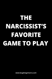 The Narcissist S Favorite Game To Play Narcissist Relationship Articles Games To Play