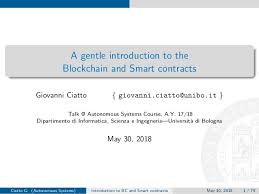 Get a simple introduction to bitcoin and why it matters | wanting to get started with bitcoin, but unsure how it all works? A Gentle Introduction To The Blockchain And Smart Contracts