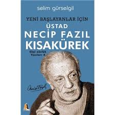 Necip fazıl kısakürek kimdir ve hayatı ensonhaber'de. Ustad Necip Fazil Kisakurek Yeni Baslayanlar Icin Ebook Epub Selim Gurselgil Achat Ebook Fnac