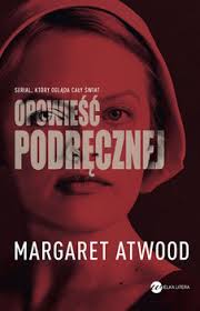 To się w późniejszych odcinkach zmieniło. Opowiesc Podrecznej Atwood Margaret Ksiazka W Sklepie Empik Com