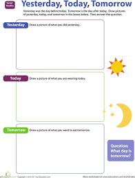 Yesterday Today Tomorrow Worksheet Education Com Teaching Time Concepts Yesterday And Today Teaching Time