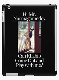 Ipad Case Hi Mr Nurmagomedov Can Khabib Come Out And Play With Me Funny By Elhefe Omg Haha Funny Khabib Bear Lol Funny Mr Coming Out