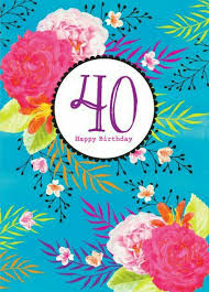 Auguri Per I 40 Anni Buon Compleanno Auguri Di Buon Compleanno Compleanno