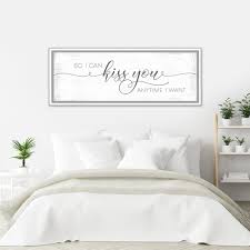 Most of my bridal party and the wonderful women in my family will be with me to pick the dress so i am sure there will when the male lead is asked why he wants to get married he responds with: So I Can Kiss You Anytime I Want Sign Bedroom Wall Art Prettyperfectstudio Com