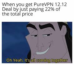 Exciting Deal On 12 12 From Purevpn Offering 78 Off That You Shouldn T Miss Memes Funny Memes Edgy Memes