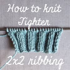 Maybe you would like to learn more about one of these? Knitting Tips Knit Tighter 2x2 Ribbing Make