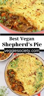 Best Vegan Shepherd S Pie Recipe Veggie Society Recipe In 2020 Vegan Shepherds Pie Plant Based Recipes Dinner Recipes