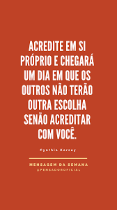 Acredite Em Voce Frase Da Semana Mensagens Da Semana Frases