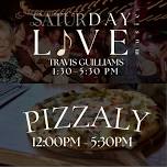 Saturday Live Music with Travis Guilliams | Pizzaly