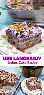 Ube Langkasuy Icebox Cake No Bake Dessert Icebox Cake Recipes Filipino Food Dessert Float Recipes
