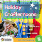 Holiday Crafternoons event in Peoria, IL