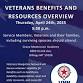 Veteran's Benefits and Resources Overview