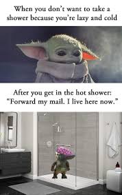 Baby Yoda Shower Shower Memes Yoda Funny Yoda Meme