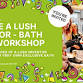 Become a Lush Inventor - Bath Bomb Making Workshop event image