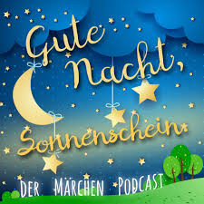 Ein guter moment für die fotografie. Gute Nacht Sonnenschein Der Marchen Podcast Podcast Horbucher Zum Herunterladen