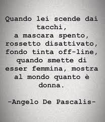 Quando lei scende dai... - Angelo De Pascalis Scrittore | Facebook