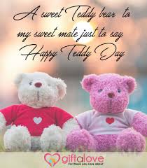 Even the cute teddy bear that i got for you as your birthday gift looks dull and boring when it is next to you. Teddy Day Quotes Teddy Bear Day Messages Wishes And Greetings
