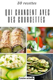 50 Recettes Qui Changent Avec Des Courgettes Recette Courgette Facile Recette Avec Courgette Recette