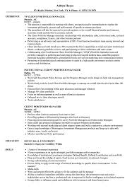 He or she is usually an experienced investor, broker, fund manager, or trader with general industry knowledge and a track record of results. Client Portfolio Manager Resume Samples Velvet Jobs