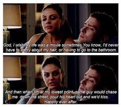 Chase Me Down The Street Pour His Heart Out And We D Kiss Friends With Benefits Movie Movie Quotes Friends With Benefits