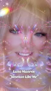 Woman Like Me Luna Monroe Official