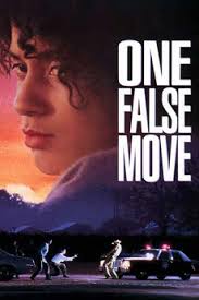 One False Move' review by Dan Fite Jr. • Letterboxd