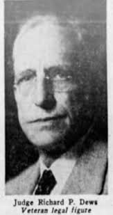 Judge Richard Phillips Dews (1881-1961)