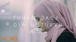 Tiada chorus tuhan jaga dia untukku kala ku masih jauh bagai menghitung resah berkepingan berderaian tuhan jaga dia. Fiena Tuhan Jaga Dia Untukku Versi Akustik Youtube