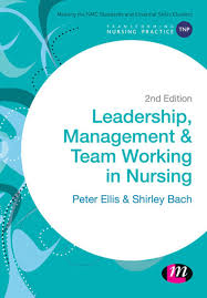 Leadership Management And Team Working In Nursing Ebook Rental In 2020 Leadership Management Leadership Nursing Books