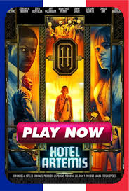 Watch Hotel Artemis 2018 Full Movie Films Complets Artemise Regarder Film En Ligne