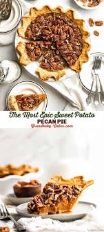 The Most Epic Sweet Potato Pecan Pie Recipe Sweet Potato Pecan Sweet Potato Pecan Pie Pecan Pie