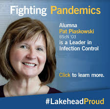 It's so wonderful to be in Canada,” says nursing alumna Pat Piaskowski,  “and to have such strong organizations, groups, and networks of individuals  working so hard to control COVID-19 and protect the