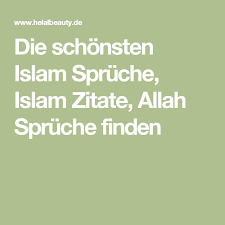 Bütün insanlığa gönderilen bir dindir. Die Schonsten Islam Spruche Islam Zitate Allah Spruche Finden Islam Spruche Zitate