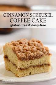 Gluten Free Coffee Cake With Cinnamon Streusel Dairy Free Recipe Gluten Free Coffee Cake Coffee Cake Coffee Cake Recipes Easy