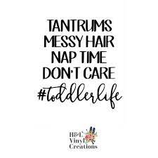 Download Tantrums Messy Hair Nap Time Don T Care Toddler Life Svg Etsy Funny Toddler Shirt Toddler Quotes Toddler Shirts Boy