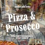 Pizza & Prosecco on the Patio